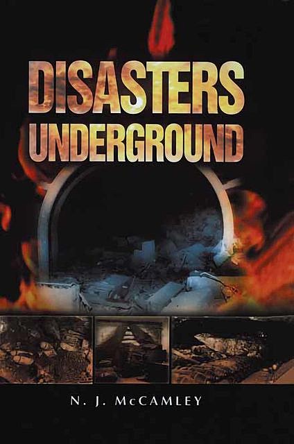 Disasters Underground, Nick McCamley