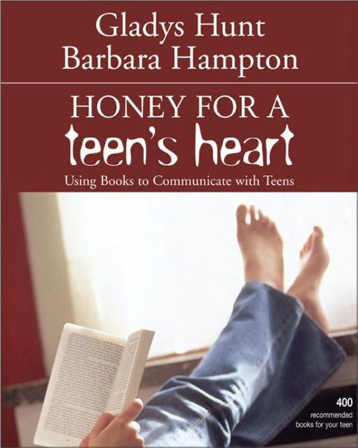 Honey for a Teen's Heart, Gladys Hunt, Barbara Hampton