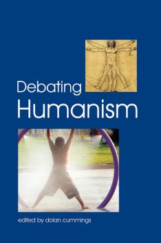Debating Humanism, Dolan Cummings