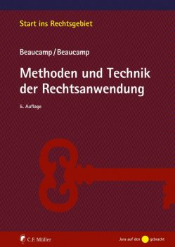 Methoden und Technik der Rechtsanwendung, Guy Beaucamp, Jakob Beaucamp