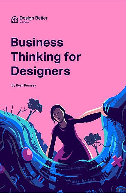 Business Thinking for Designers, Ryan Rumsey