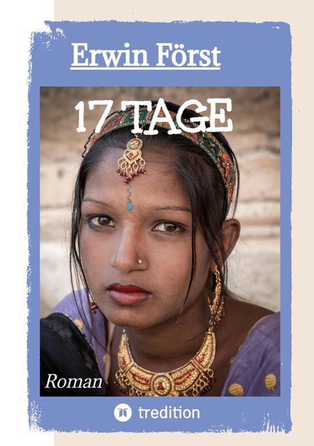 17 Tage, Erwin Först