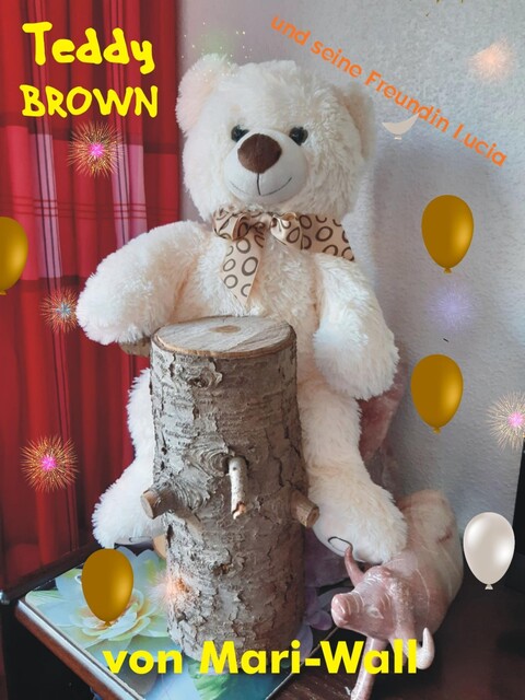 Teddy Brown und seine Freundin Lucia, Mari- Wall