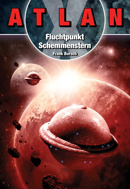 ATLAN X: Fluchtpunkt Schemmenstern, Frank Borsch