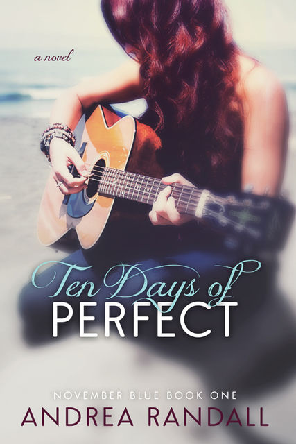 Ten Days of Perfect, Andrea Randall