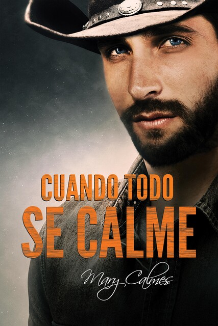Cuando todo se calme, Mary Calmes