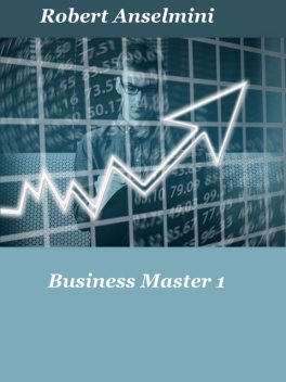 Business Master 1, Robert Anselmini