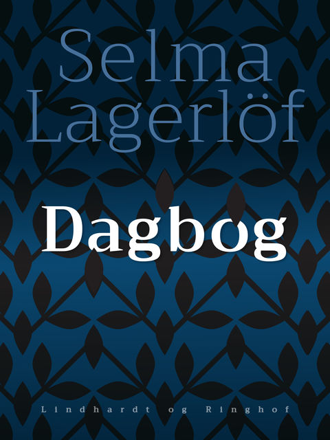 Dagbog, Selma Lagerlöf