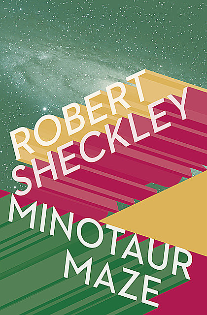 Minotaur Maze, Robert Sheckley