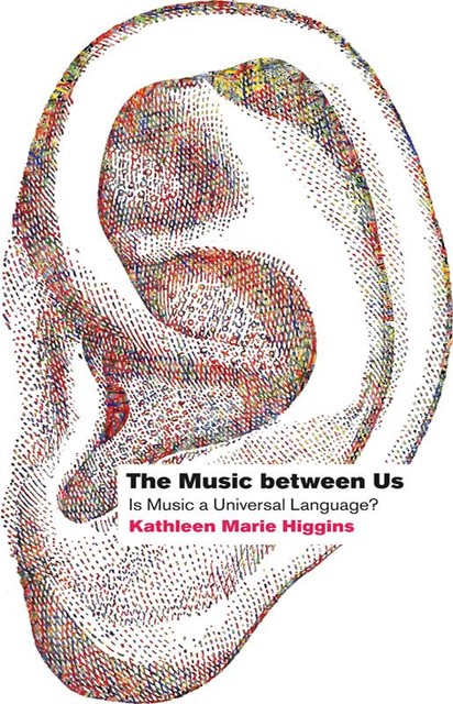 Music between Us, Kathleen Marie Higgins