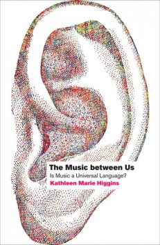 Music between Us, Kathleen Marie Higgins