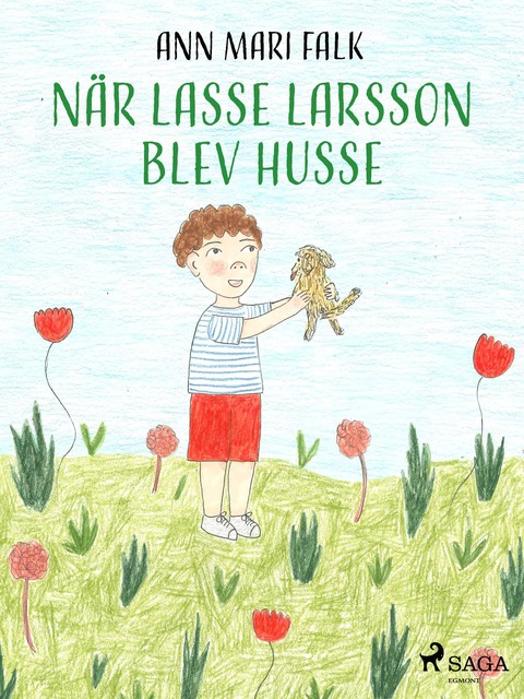 När Lasse Larsson blev husse, Ann Mari Falk