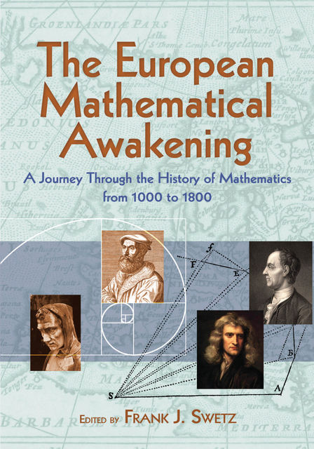 The European Mathematical Awakening, Frank J.Swetz