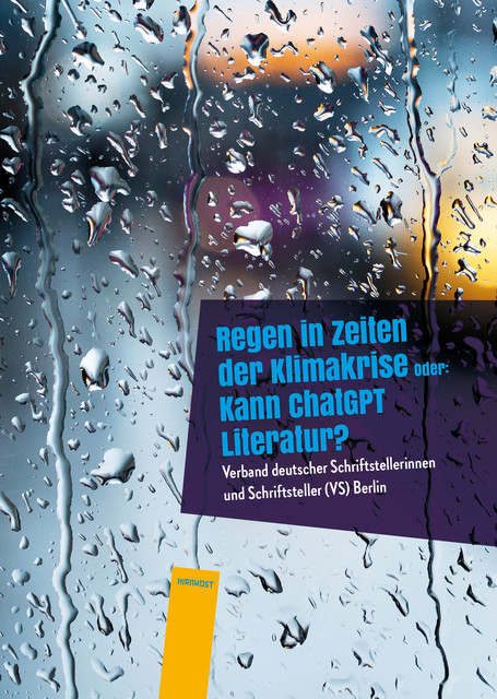 Regen in Zeiten der Klimakrise, Gisela Witte, Heinrich von der Haar, Andra Joeckle, Bernd Kebelmann, Cornelia Becker, Georg Steinmeyer, Jürgen Polinske, Martina Wildner, Michael-André We, Paul M Waschkau, Reinhild Paarmann, Salean A. Maiwald, Sarah Covak, Ulrike Gramann, Waltraud Schade