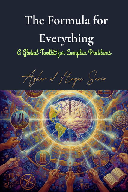 The Formula for Everything, Azhar ul Haque Sario