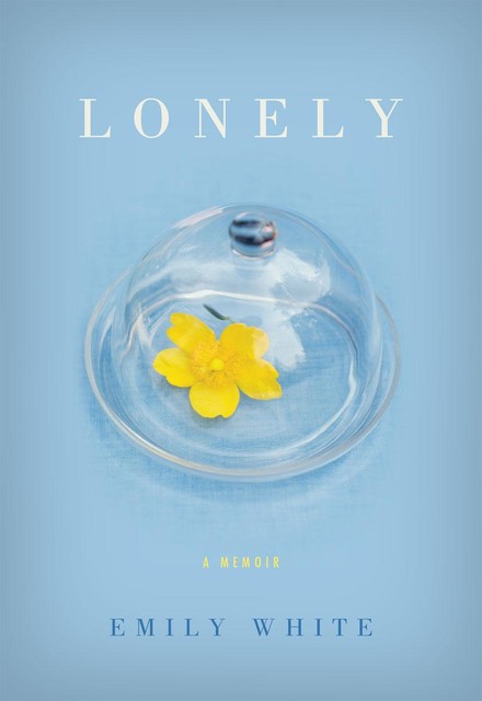 Lonely, Emily White