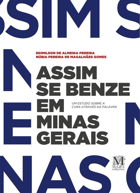 Assim se benze em Minas Gerais, Edimilson de Almeida Pereira, Núbia Pereira de Magalhães Gomes