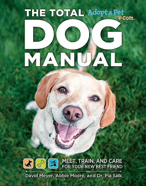Total Dog Manual (Adopt-a-Pet.com), David Meyer, Pia Salk