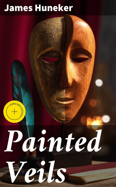 Painted Veils, James Huneker