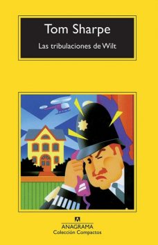 Las Tribulaciones De Wilt, Tom Sharpe