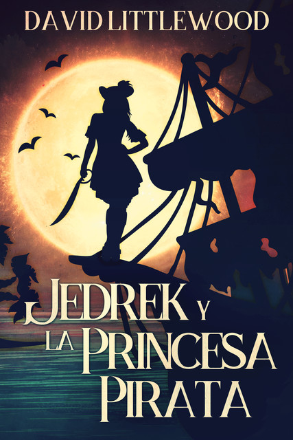 Jedrek y la Princesa Pirata, David Littlewood