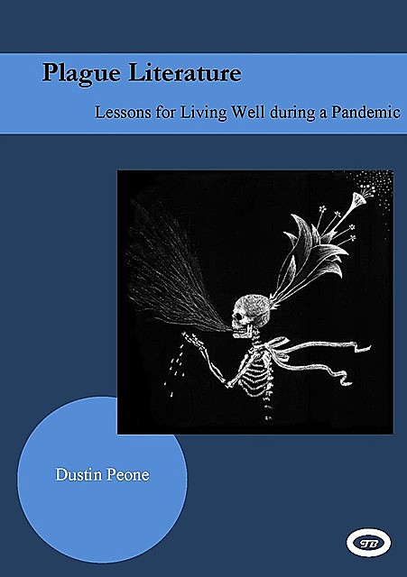 Plague Literature, Dustin Peone