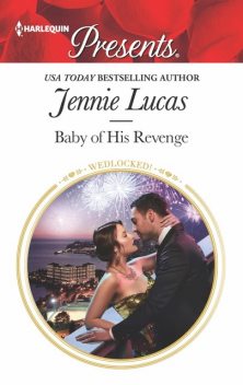 Baby of His Revenge, Jennie Lucas