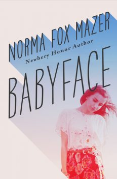 Babyface, Norma Fox Mazer