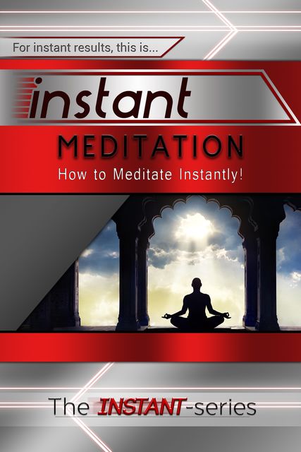 Instant Meditation, INSTANT Series