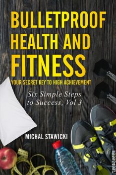 Bulletproof Health and Fitness, Michal Stawicki