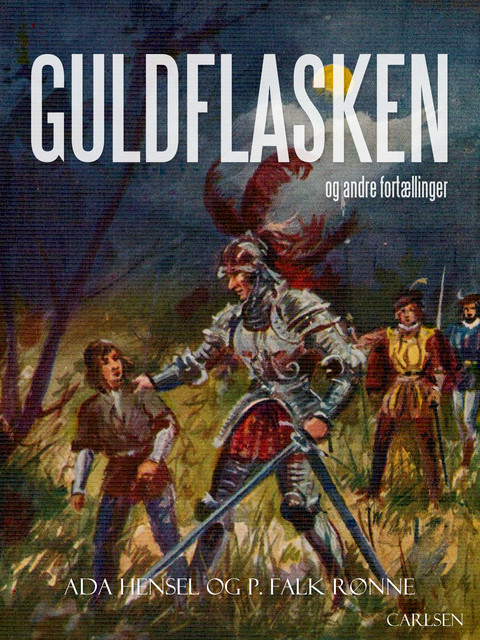Guldflasken og andre fortællinger, Ada Hensel, P. Falk Rønne