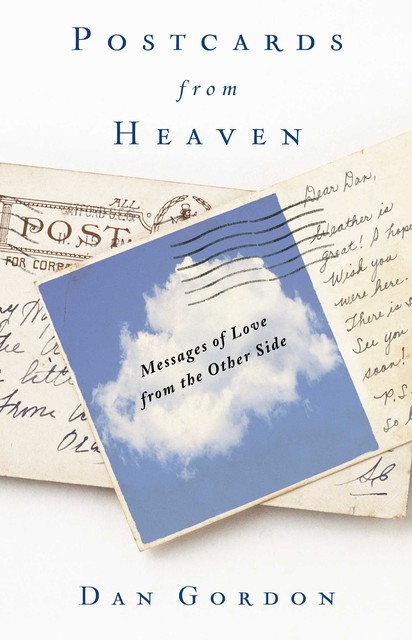 Postcards from Heaven, Dan Gordon