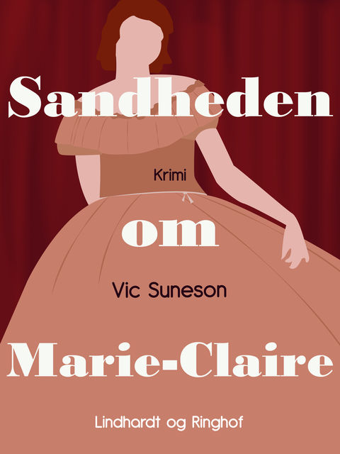 Sandheden om Marie-Claire, Vic Suneson