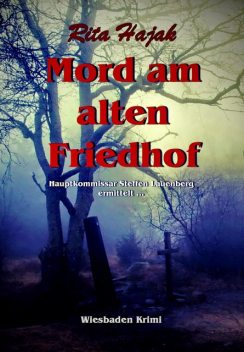 Mord am alten Friedhof, Rita Hajak