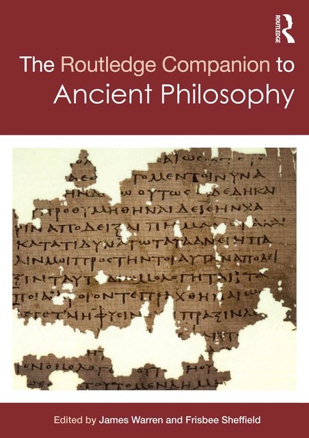 Routledge Companion to Ancient Philosophy, James Warren, Frisbee Sheffield