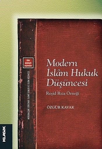 Modern İslam Hukuk Düşüncesi, Özgür Kavak