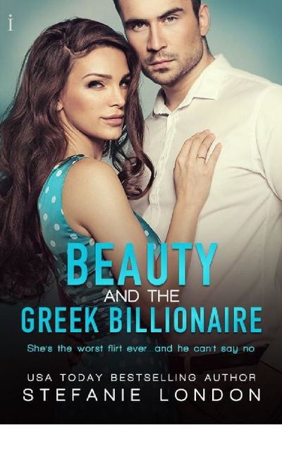 Beauty and the Greek Billionaire, Stefanie London