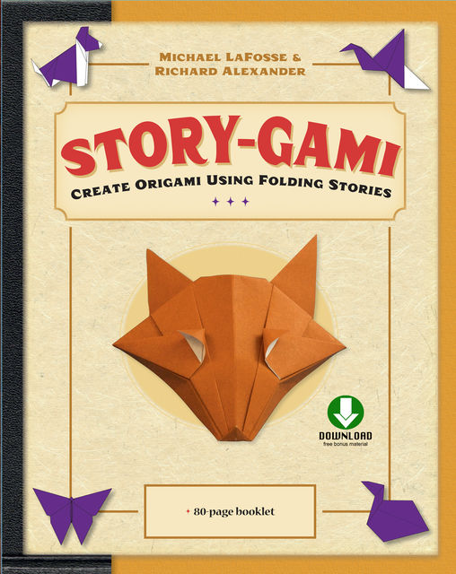 Story-gami, Michael G. LaFosse, Richard L. Alexander