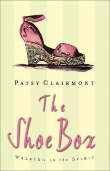 The Shoe Box, Patsy Clairmont