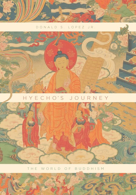 Hyecho's Journey, Donald S. Lopez
