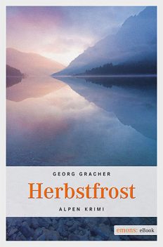 Herbstfrost, Georg Gracher