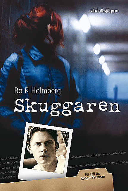 Skuggaren, Bo R Holmberg