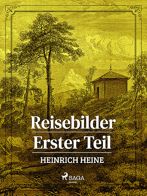 Reisebilder. Erster Teil, Heinrich Heine