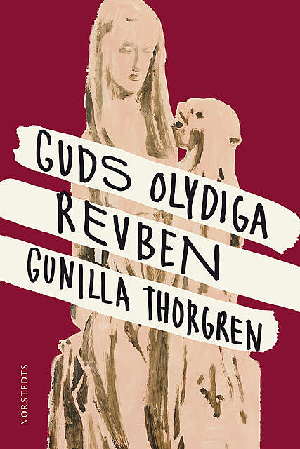 Guds olydiga revben, Gunilla Thorgren