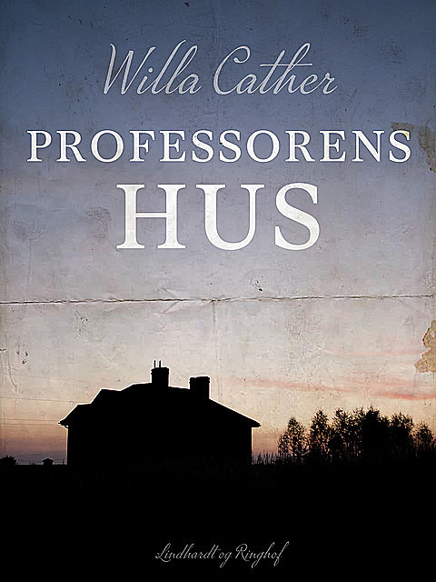 Professorens hus, Willa Cather