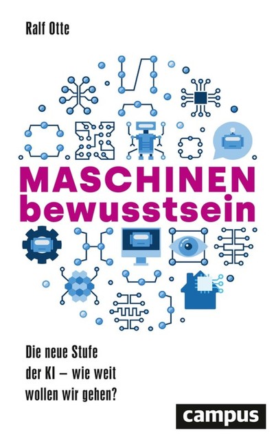Maschinenbewusstsein, Ralf Otte