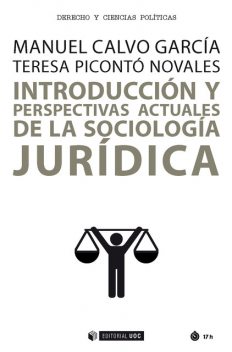 Introducción y perspectivas actuales de la Sociología jurídica, Manuel García, Teresa Picontó Novales