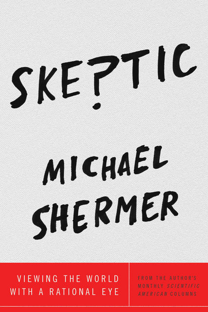 Skeptic, Michael Shermer
