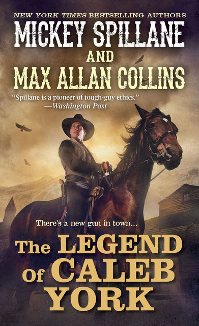 The Legend of Caleb York, Mickey Spillane, Max Allan Collins