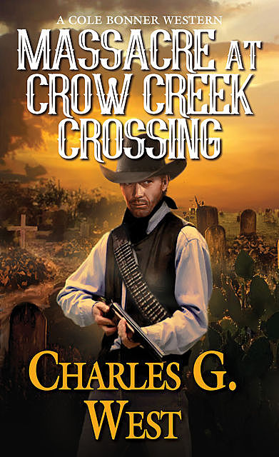 Massacre at Crow Creek Crossing, Charles West